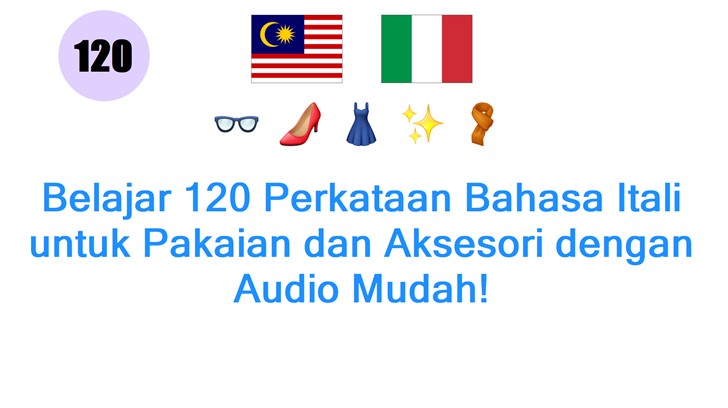 Belajar 120 Perkataan Bahasa Itali untuk Pakaian dan Aksesori dengan Audio Mudah!